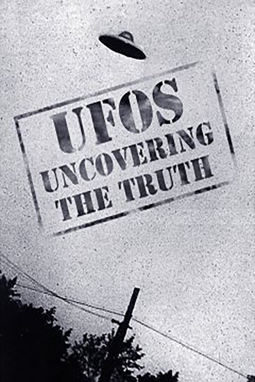 UFOs: Uncovering the Truth poster