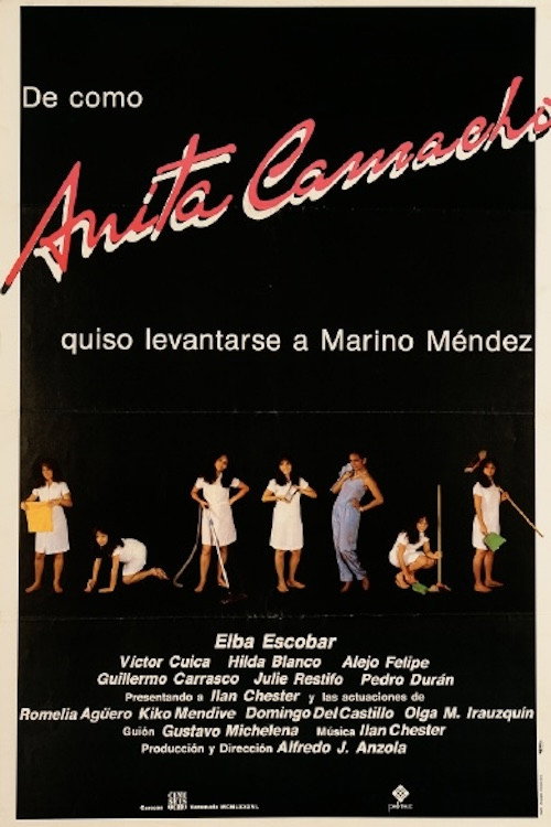 Movie poster for De cómo Anita Camacho quiso levantarse a Marino Méndez (1986)