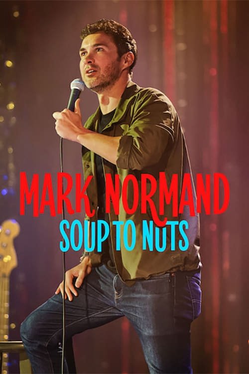 Movie poster for Mark Normand: Soup to Nuts (2023)