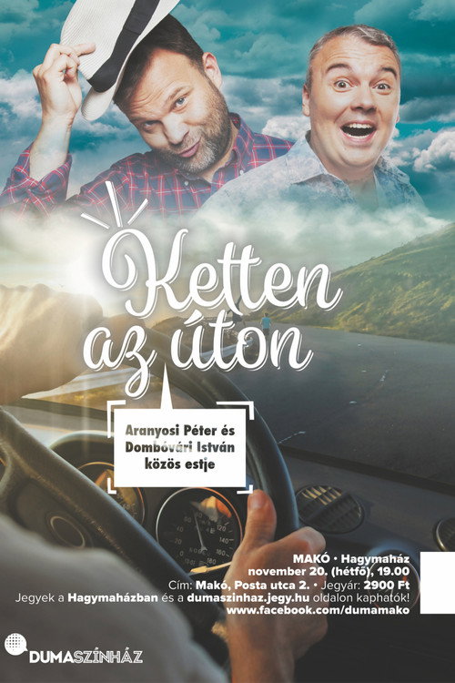 Movie poster for Ketten az úton - Aranyosi Péter és Dombóvári István közös estje