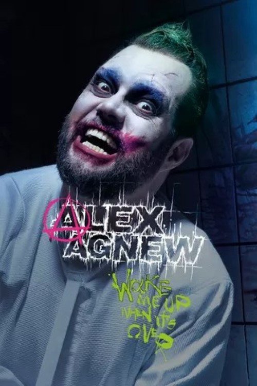 Movie poster for Alex Agnew: Wake Me Up When It's Over (2022)