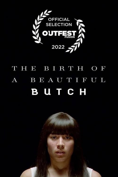 Movie poster for The Birth of a Beautiful Butch (2022)