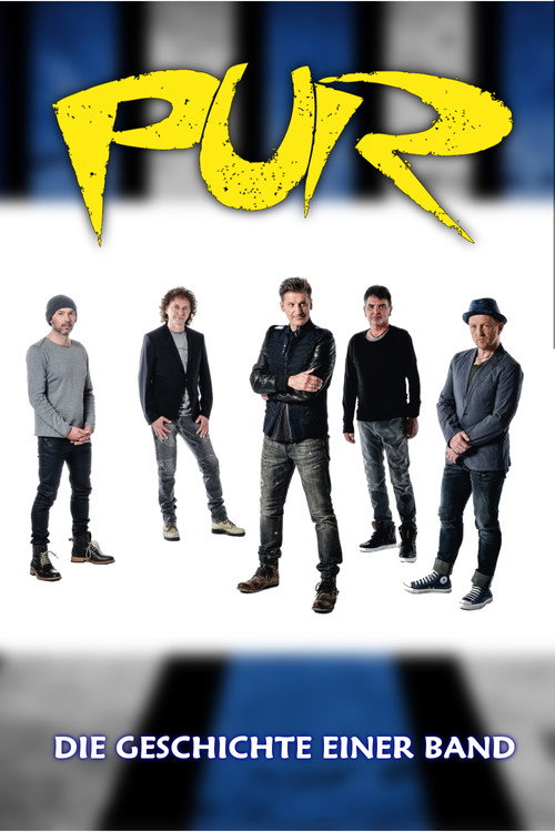 Movie poster for PUR - Die Geschichte einer Band (2017)