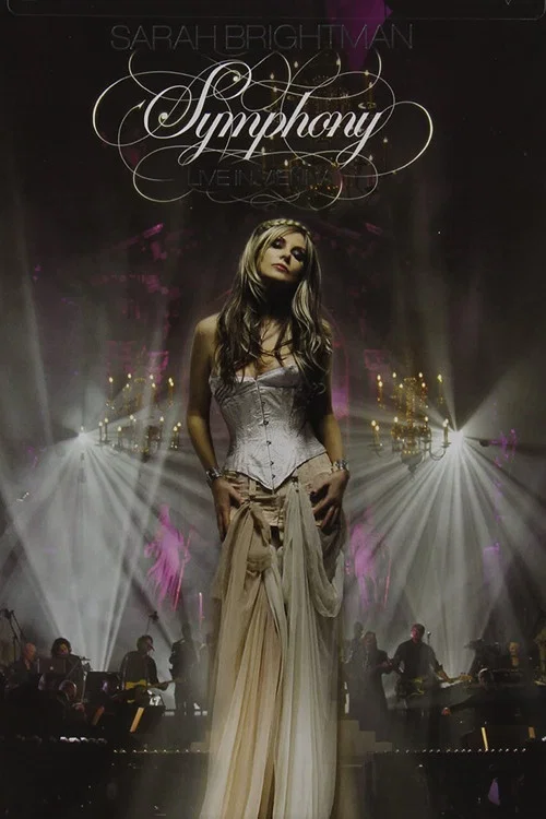 Movie poster for Sarah Brightman: Symphony - Live In Vienna (2008)