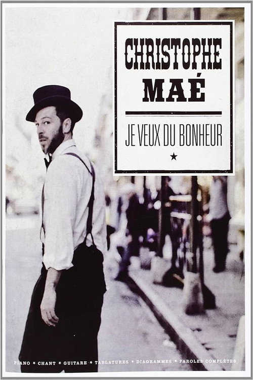 Movie poster for Christophe Maé - Je veux du bonheur (2013)
