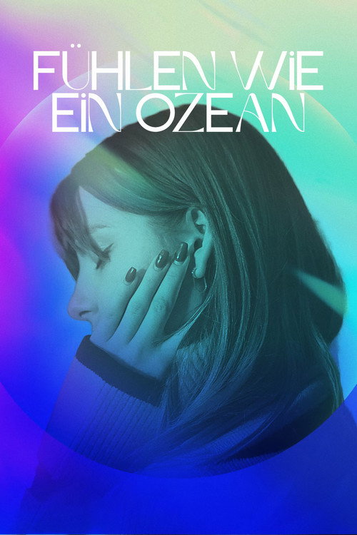 Movie poster for Fühlen Wie Ein Ozean (2025)