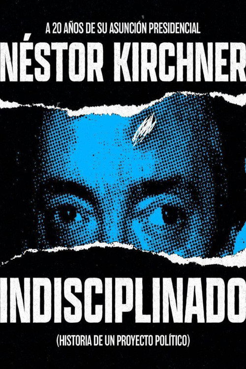 Movie poster for Indisciplinado. Historia de un proyecto político (2023)