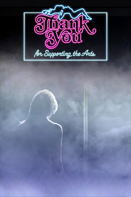 Movie poster for Thank You for Supporting the Arts (2018)