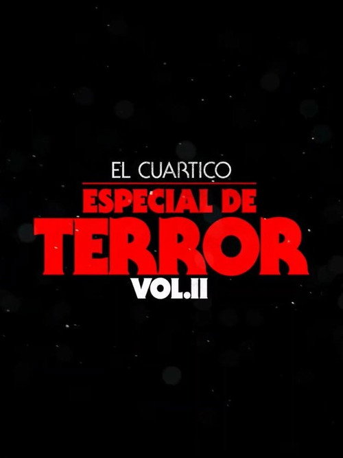 Movie poster for El Cuartico Especial de Terror - Vol.2 (2023)