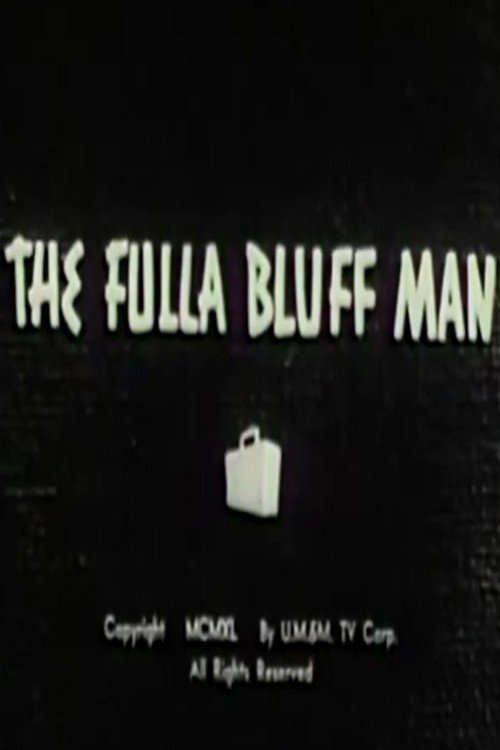 Movie poster for The Fulla Bluff Man (1940)