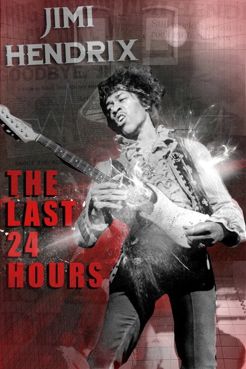 Movie poster for The Last 24 Hours: Jimi Hendrix (2019)