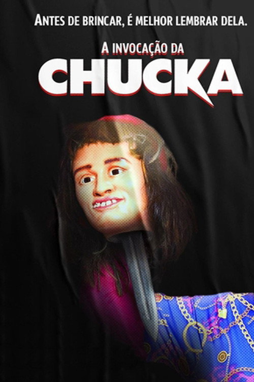 Movie poster for A Invocação da Chucka
