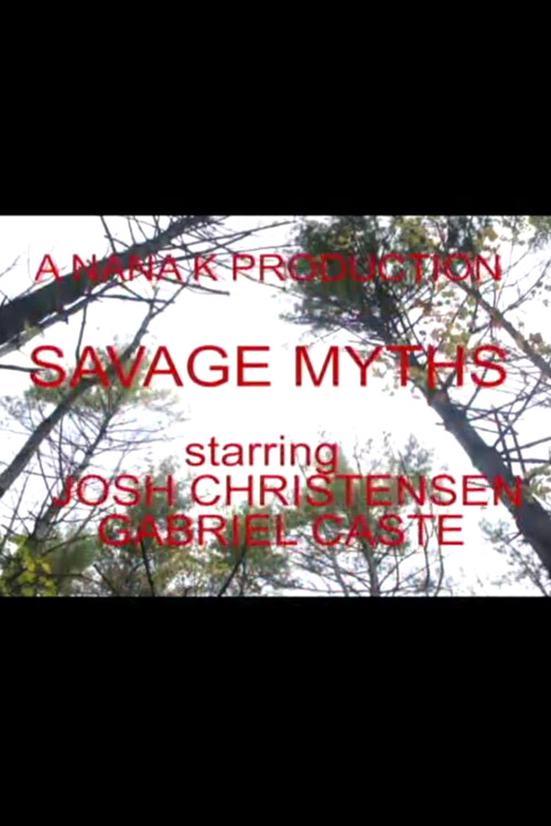 Movie poster for Savage Myths (2011)