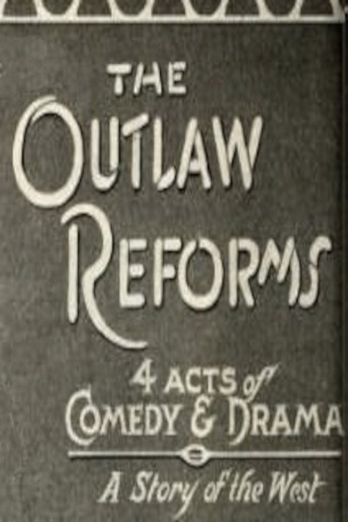 Movie poster for The Outlaw Reforms (1914)