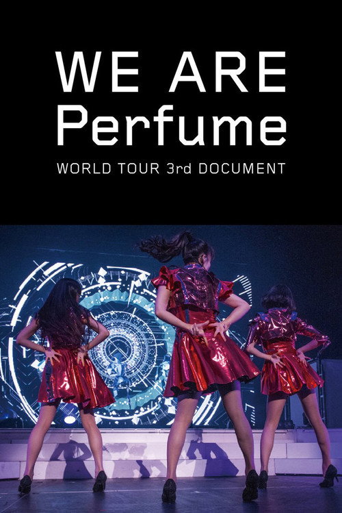 Movie poster for We Are Perfume: World Tour 3rd Document (2016)