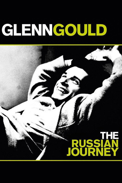 Movie poster for Glenn Gould: The Russian Journey (2002)