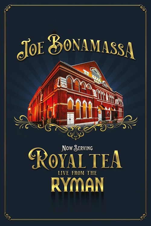 Movie poster for Joe Bonamassa - Now Serving Royal Tea Live from the Ryman (2021)