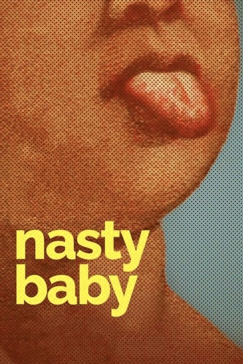 Movie poster for Nasty Baby (2015)
