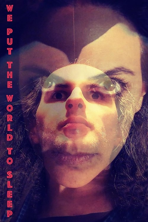 Movie poster for We Put the World to Sleep (2025)