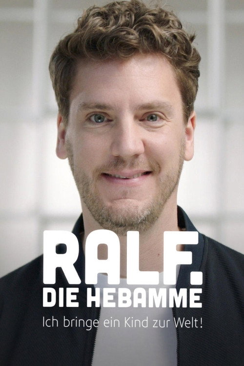 Movie poster for Ralf, die Hebamme - Ich bringe ein Kind zur Welt! (2022)