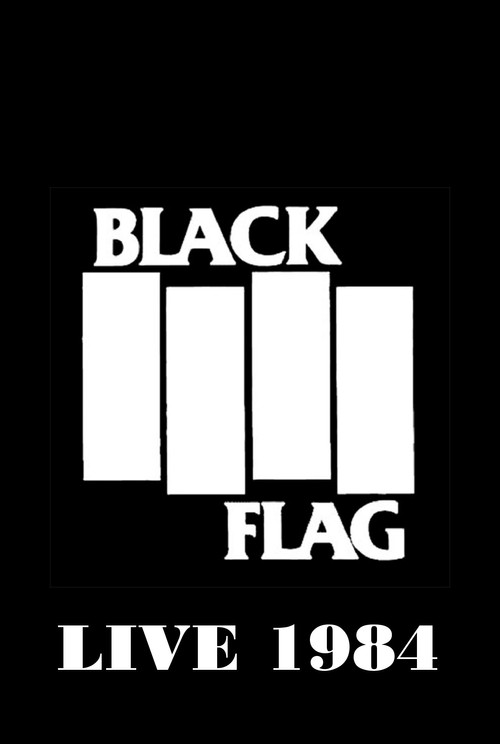 Movie poster for Black Flag: Live (1984)