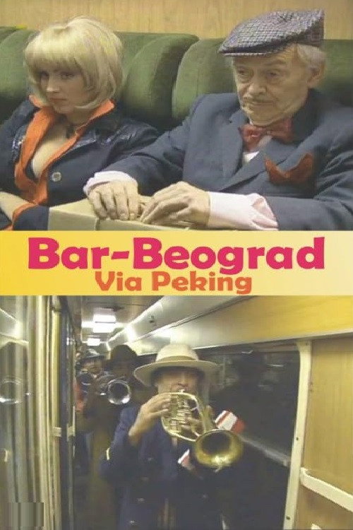 Movie poster for Bar-Belgrade via Beijing (2001)