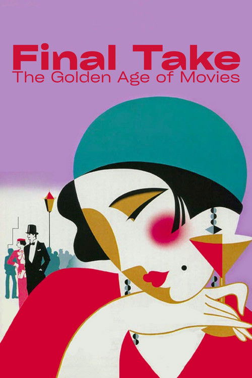 Movie poster for Final Take: The Golden Age of Movies (1986)