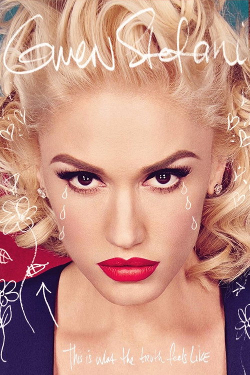 Movie poster for Gwen Stefani : This is What The Truth Feels Like - Live (2016)