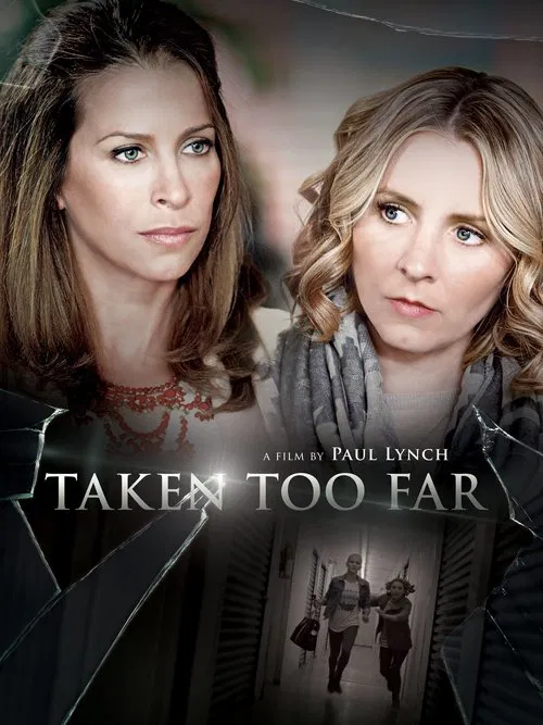 Movie poster for Taken Too Far (2017)
