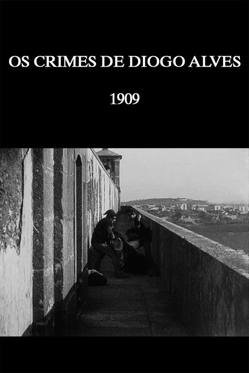 Movie poster for Crimes of Diogo Alves (1909)