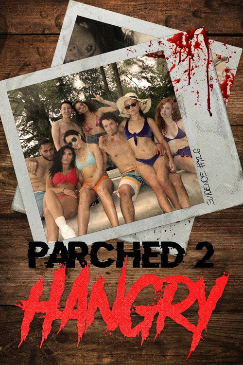 Movie poster for Parched 2: Hangry (2019)
