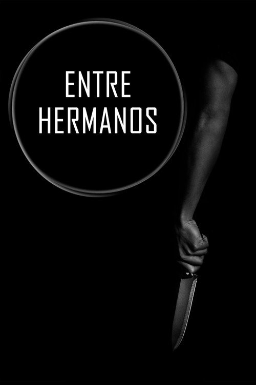 Movie poster for Entre Hermanos (2021)
