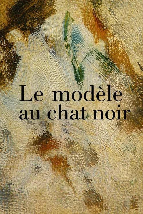 Movie poster for Édouard Manet « Le modèle au chat noir » (1996)