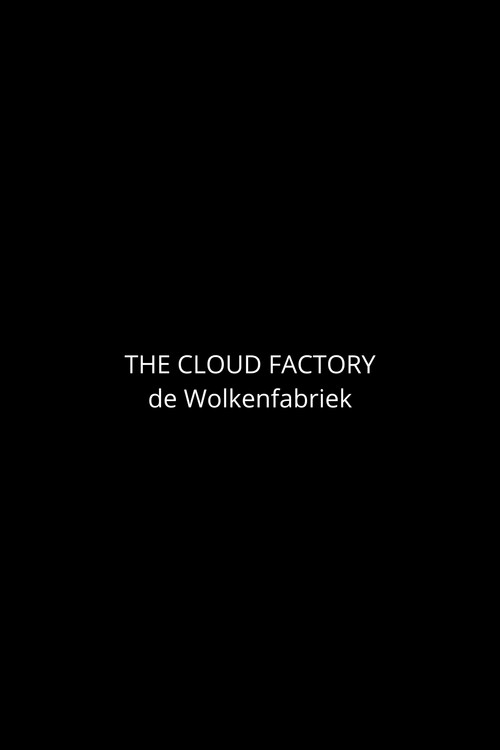 Movie poster for The Cloud Factory (2026)