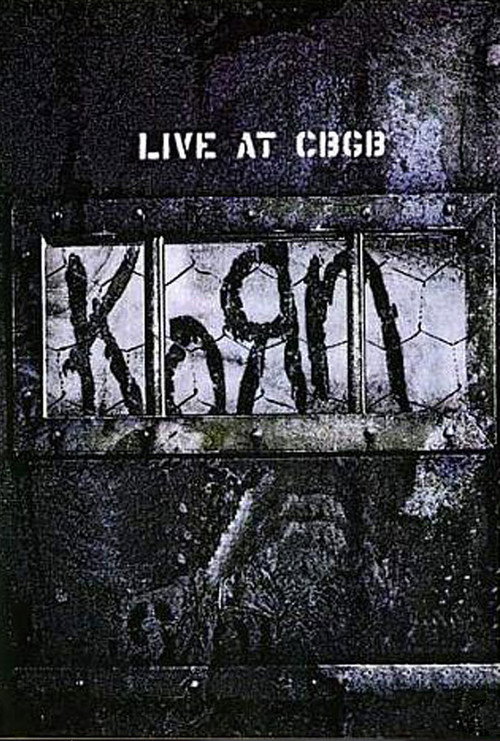 Movie poster for Korn - Live at CBGB's (2004)