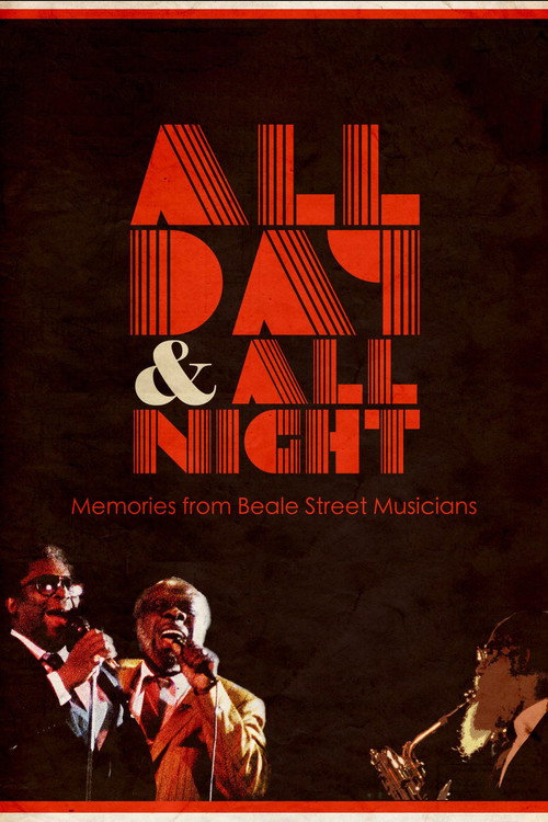 Movie poster for All Day and All Night: Memories from Beale Street Musicians (1990)