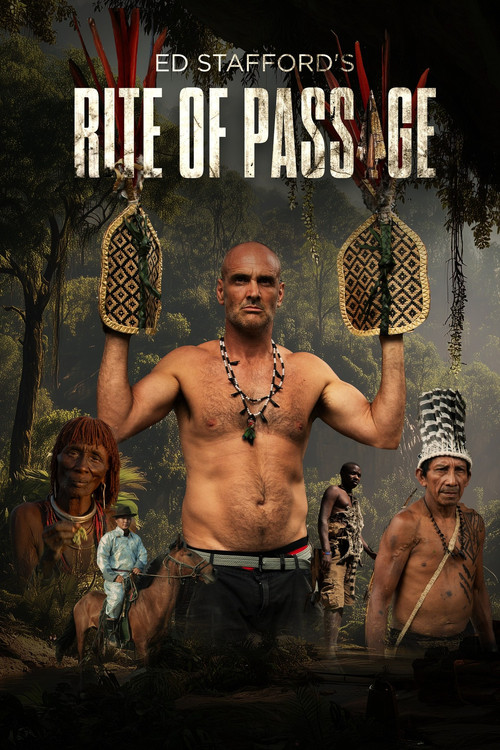 Ed Stafford's Rite of Passage poster