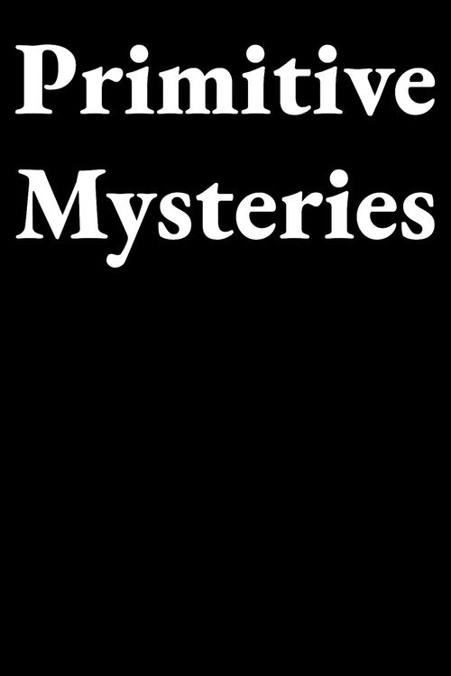 Movie poster for Primitive Mysteries (1964)
