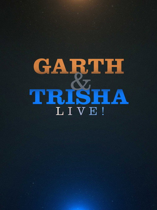 Movie poster for Garth & Trisha Live! (2020)