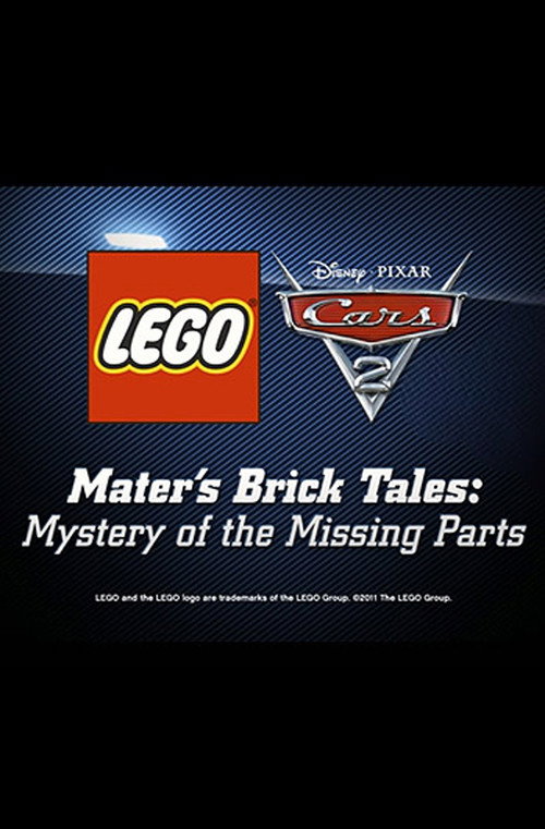 Movie poster for Mater's Brick Tales: The Mystery of the Missing Parts (2011)