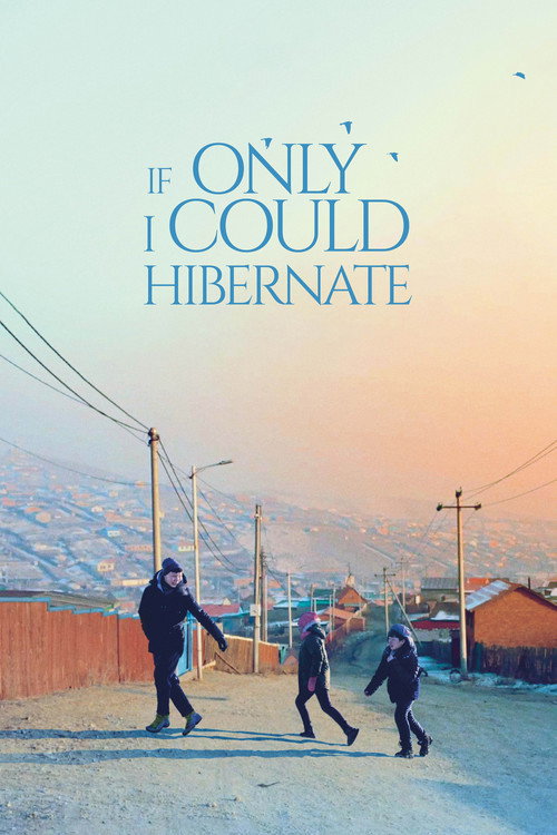 Movie poster for If Only I Could Hibernate (2024)