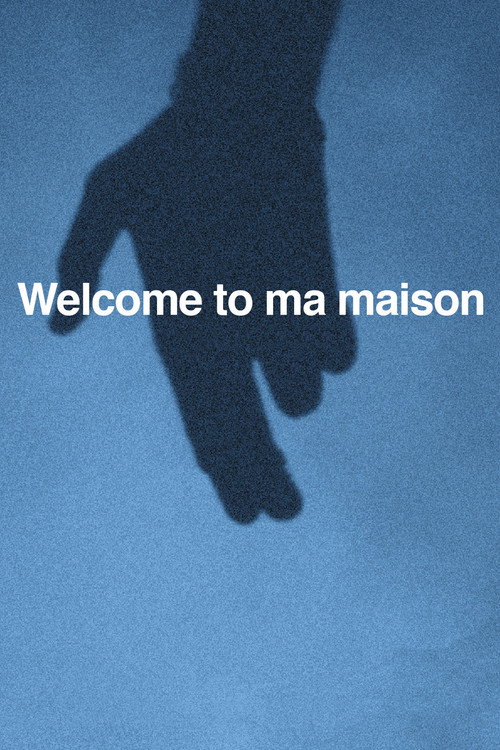 Movie poster for Welcome to ma maison (2021)