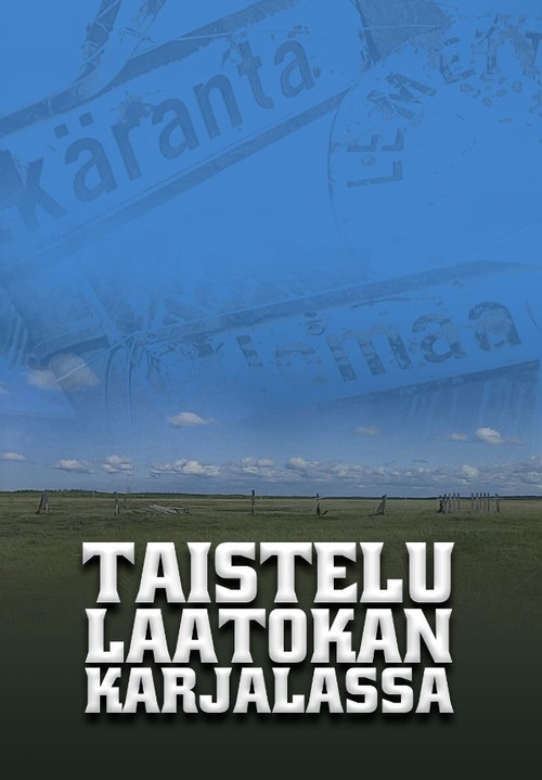 Movie poster for Taistelu Laatokan Karjalassa (2005)