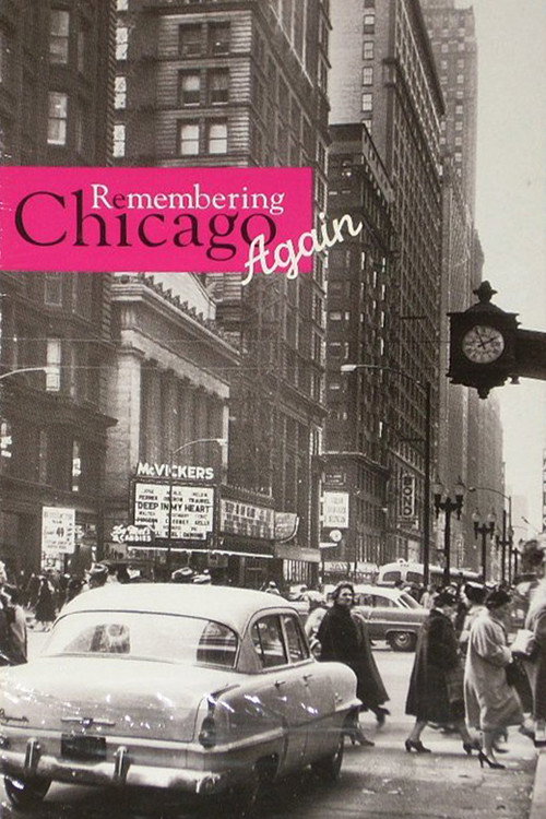 Movie poster for Remembering Chicago Again (1995)
