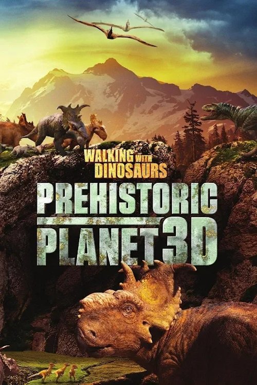 Movie poster for Walking with Dinosaurs: Prehistoric Planet 3D (2014)