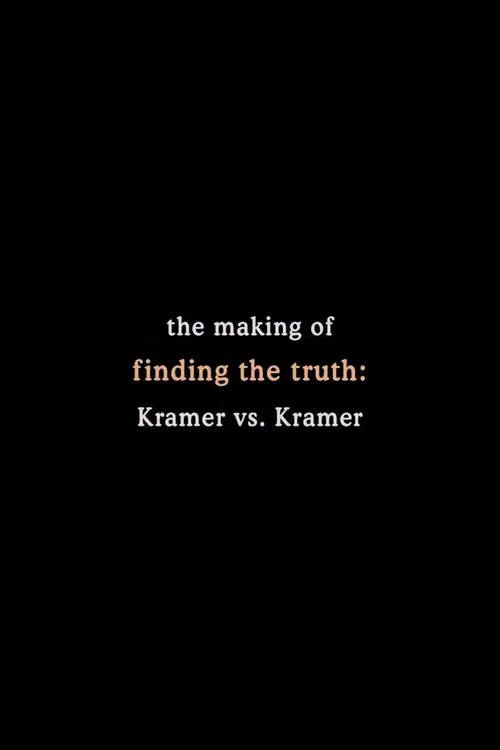 Movie poster for Finding the Truth: The Making of 'Kramer vs. Kramer' (2001)