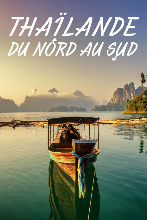 Movie poster for Thaïlande, du nord au sud (2023)