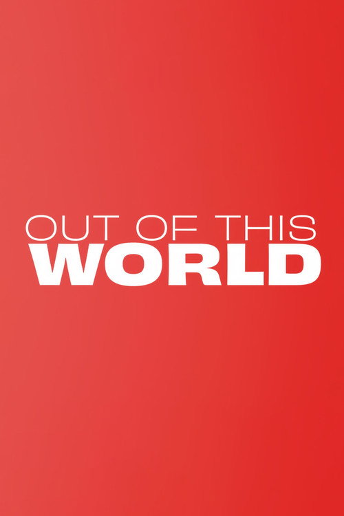 Movie poster for Out of This World