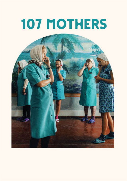 Movie poster for 107 Mothers (2021)