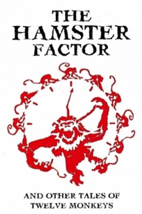 Movie poster for The Hamster Factor and Other Tales of 'Twelve Monkeys' (1996)